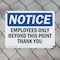 Signmission Employees Only Beyond This Point Thank You OSHA Notice Sign, Plastic, 14in W x 10in L, 2PK OS-2PACK-NS-P-1014-L-11989 - alternate 2